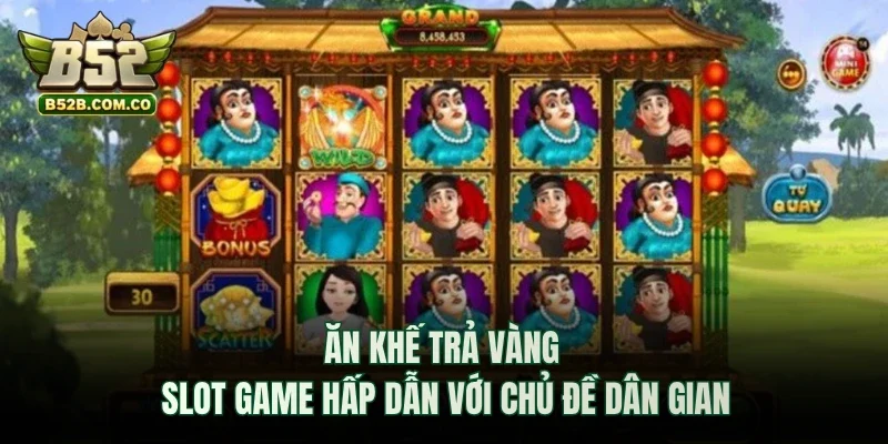 Ăn Khế Trả Vàng
