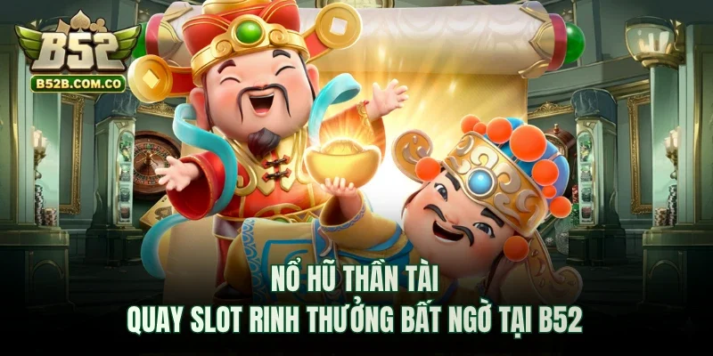 nổ hũ Thần Tài
