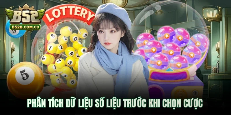 Phân tích dữ liệu số liệu trước khi chọn cược