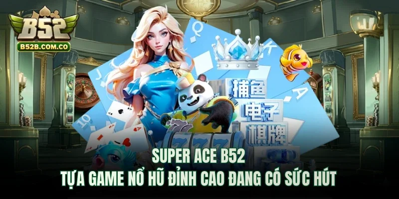 Super ACE