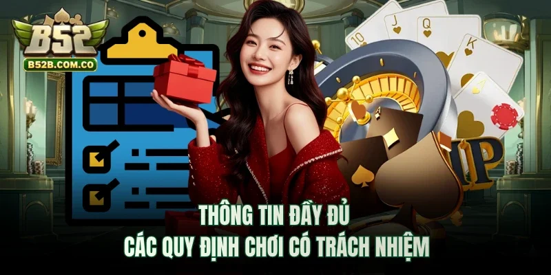 Thông tin đầy đủ các quy định chơi có trách nhiệm